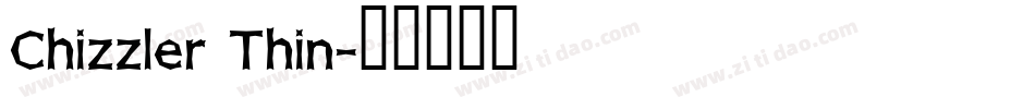 Chizzler Thin字体转换